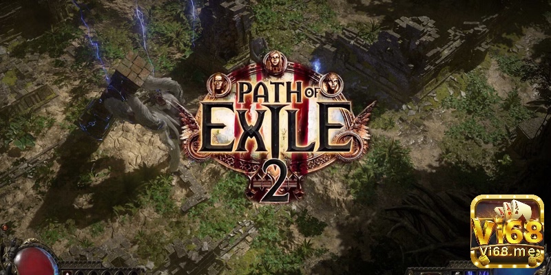 Path of Exile 2 (2024) nổi bật với đồ họa nâng cấp, chiến đấu mượt và giữ nguyên free-to-play