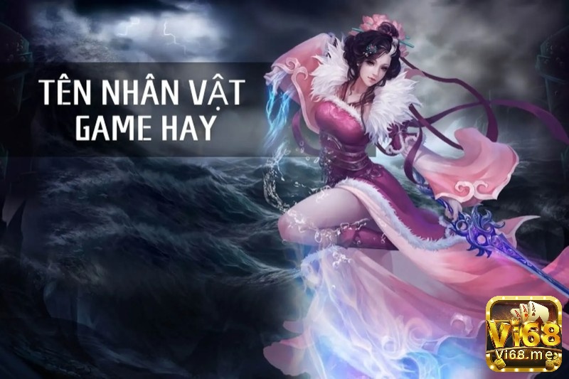 Giới thiệu về tên nhân vật game hay