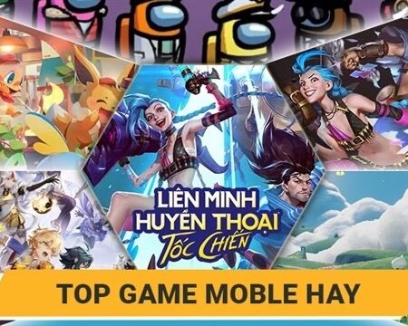 Top game hay nhất hiện nay: Siêu phẩm đáng chơi nhất 2025